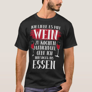 Womens I love cooking with wine  funny wine  T-Shirt