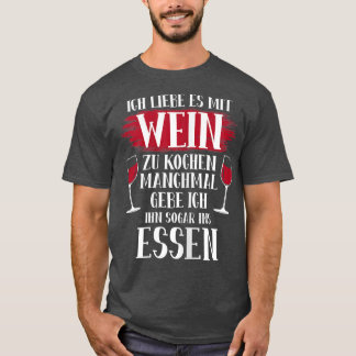 Womens I love cooking with winefunny wine  T-Shirt