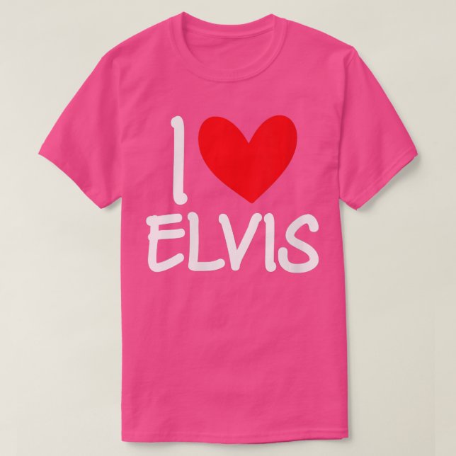 Womens I Love Elvis Name Personalised Men Guy BFF  T-Shirt (Design Front)