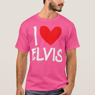 Womens I Love Elvis Name Personalised Men Guy BFF  T-Shirt
