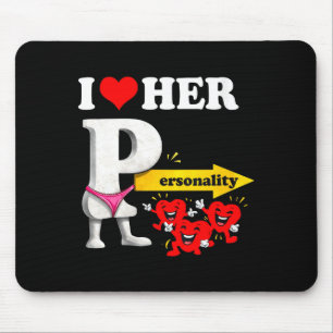 Women's I Love Her Ity Funny Valentine's Day Coupl Mouse Pad