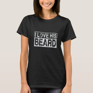 Womens I Love His Beard Her Butt Matching Couples  T-Shirt