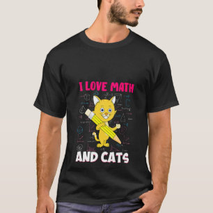 Womens I Love Math And Cats Feline Kitty Cat Kitte T-Shirt