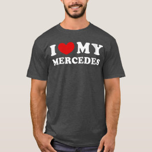 Womens I Love My Mercedes I Heart My Mercedes VNec T-Shirt