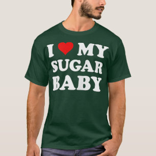 Womens I Love My Sugar Baby Funny Wife Mum Bride T-Shirt