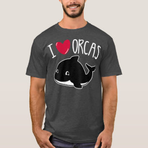 Womens I LOVE ORCAS Heart Cute Baby Killer Whale T T-Shirt
