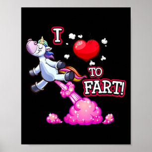 Womens I Love To Fart A Unicorn Love Fart I Heart  Poster