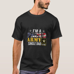 Womens I m A Proud Army Single Dad American Flag V T-Shirt