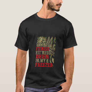 Womens I m Into Fitness Fit Ness Deer In My Freeze T-Shirt