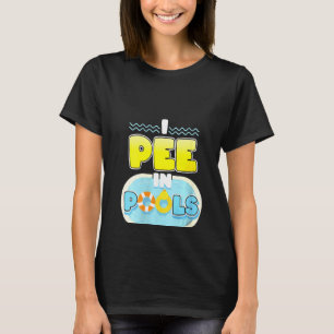 Womens I Pee In Pools T-Shirt