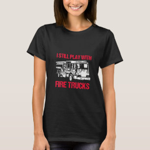 Womens I Play Fire Trucks Firefighter Thin Red Lin T-Shirt
