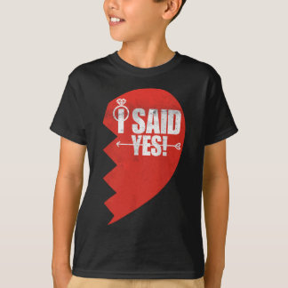 Womens I Said Yes  Wedding Engagement Announcement T-Shirt