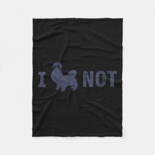 Womens I Shih Tzu Not Funny Shih Tzu Saying Quote  Fleece Blanket