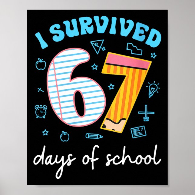 Womens I Survived 67 Days Of School Funny Meme Tea Poster (Front)