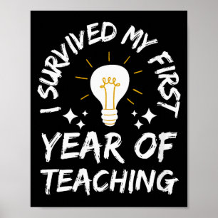 Womens I Survived My First Year Of Teaching Funny  Poster