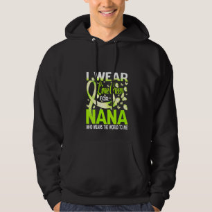 Womens I Wear Lime Green For My Nana Lymphoma Awar Hoodie