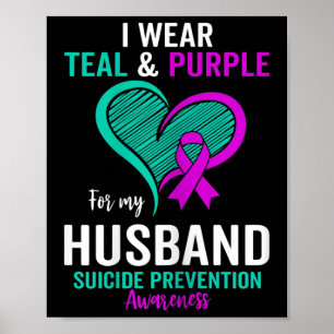 Womens I Wear Teal And Purple For My Husband Suici Poster