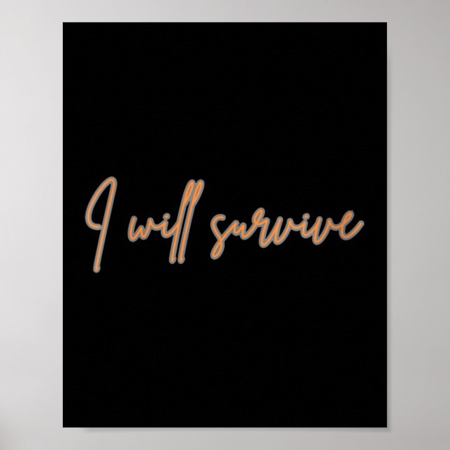 Womens I Will Survive - Fun Motivational &amp; Ico Poster (Front)