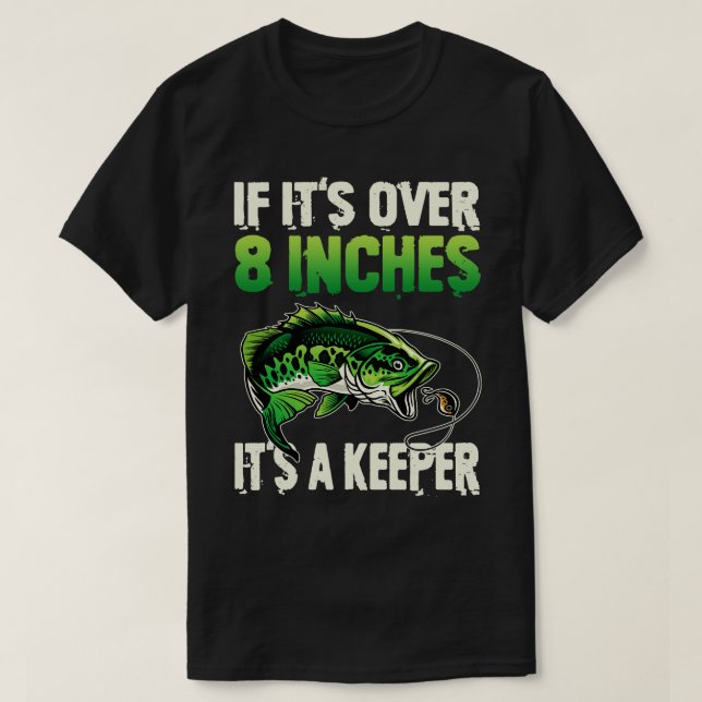Womens IF ITS OVER 8 INCHES ITS A KEEPER Naughty F T-Shirt (Design Front)