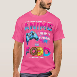 Womens If Not Anime Video Game Food Pun Gaming Gif T-Shirt