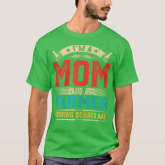 Womens I'm A Mum And A Farmer Funny Mother's Day M T-Shirt