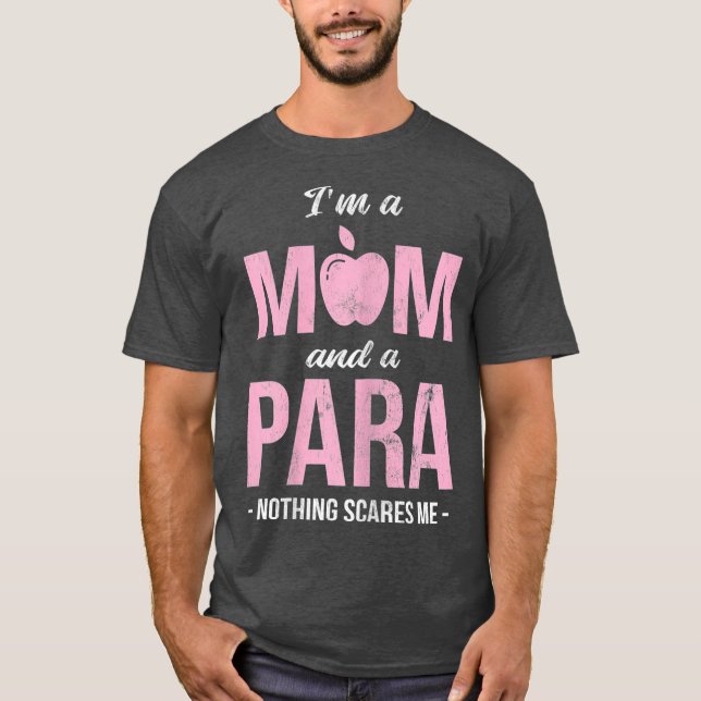 Womens Im A Mum And Para Paraeducator T-Shirt (Front)