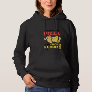 Womens I'm A Pizza And Chicken Nuggets Kind Of Guy Hoodie