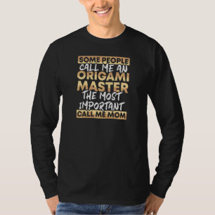 Womens I'm An Origami Master And Origami Mum Paper T-Shirt