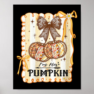Womens I'm Her Pumpkin Cherry Couple Coquette Bow  Poster