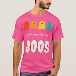 Womens Im Just Here For The Boos Funny Halloween G T-Shirt