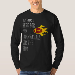 Womens I'm Just Here For The Commercials And Food T-Shirt