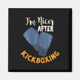 Womens I'm Nicer After Kickboxing Design For A Kic Magnet