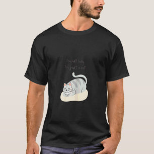 Womens i'm not lazy i'm just a cat Grey Peachy Cut T-Shirt
