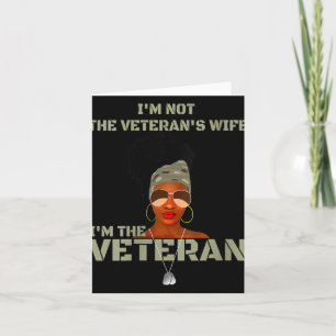 Womens Im Not The Veterans Wife I Am The Veteran V Card