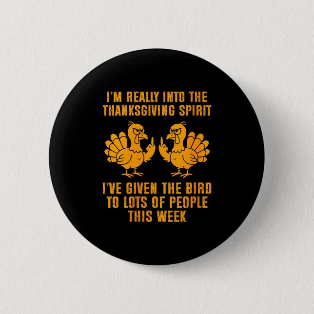 Womens I'm Really Into The Thanksgiving Srit I've  6 Cm Round Badge (Front)