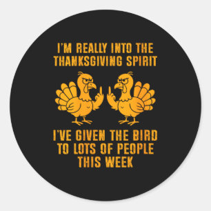 Womens I'm Really Into The Thanksgiving Srit I've  Classic Round Sticker