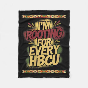 Womens I'm Rooting For Every Hbcu - Rooting Suprt  Fleece Blanket