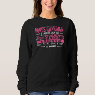 Womens I'm The Best Bonus Grandma Of A Wonderful B Sweatshirt