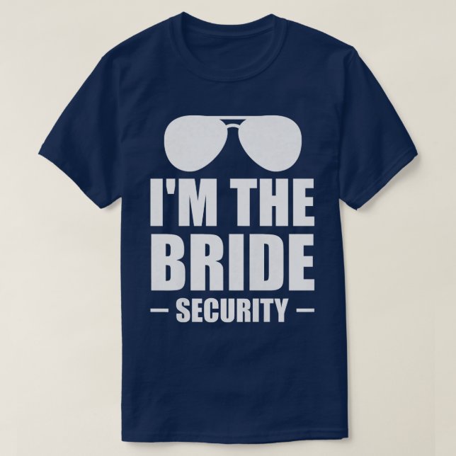 Womens I'm the bride security wedding  T-Shirt (Design Front)