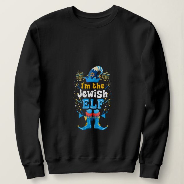 Womens I'm The Jewish Elf Christmas Chanukah Hanuk Sweatshirt (Design Front)