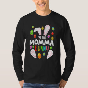 Womens I'm The Momma Bunny Funny Matching Family E T-Shirt