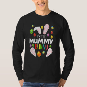 Womens I'm The Mummy Bunny  Funny Matching Family  T-Shirt