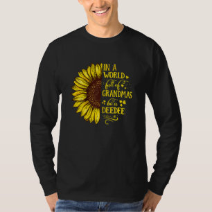 Womens In A World Full Of Grandmas Be A Deedee Fam T-Shirt