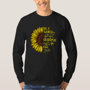 Womens In A World Full Of Grandmas Be A Gg Family T-Shirt