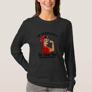 Womens In February We Wear Red Heart Disease Aware T-Shirt