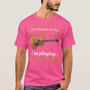 Womens In My Head I'M Playing My Guitar Acoustic G T-Shirt