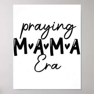 Womens In My Praying Mama Era Mum Christian Mother Poster
