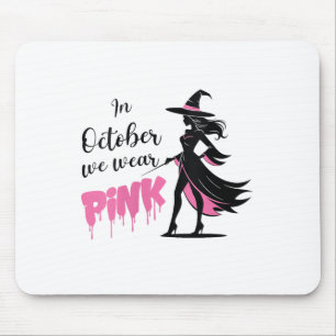 Womens In October We Wear Nk Witch Halloween Breas Mouse Pad