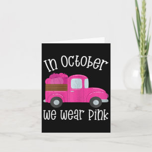 Womens In October We Wear Pink Halloween Pumpkin B Card