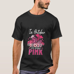 Womens In October We Wear Pink Nurse Life Pumpkin T-Shirt